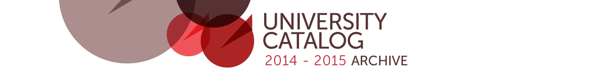UNIVERSITY CATALOG: 2014-2015